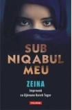 Cumpara ieftin Sub niqabul meu/Zeina , Djenane Kareh Tager