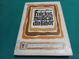 FOLCLOR MUZICAL DIN BIHOR *TRAIAN M&Icirc;RZA / SCHIȚĂ MONOGRAFICĂ / 1974 * 12