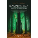 R&eacute;nszarvas-hegy &eacute;s m&aacute;s t&ouml;rt&eacute;netek a pereml&eacute;tről - Karin Tidbeck