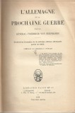C9492N L&rsquo;Allemagne et la prochaine guerre par le g&eacute;n&eacute;ral Friedrich von Bernhardi, 1916