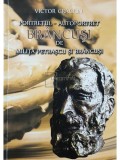 Victor Craciun - Portretul-autoportret Brancusi de Milita Petrascu si Brancusi (Editia: 2011)