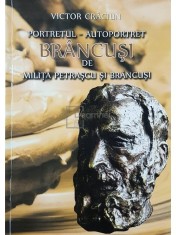 Victor Craciun - Portretul-autoportret Brancusi de Milita Petrascu si Brancusi (Editia: 2011) foto