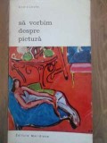 Sa vorbim despre pictura - Andre Lhote, Meridiane 1970, Album Arta, Biblioteca de Arta, Romana, Paperback