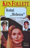 Ken Follett - Codul Rebecca