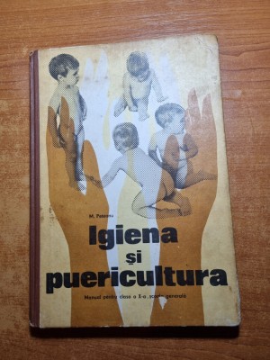 manual de igiena si pericultura - pentru clasa a 10-a - din anul 1970 foto