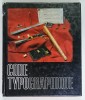 CODE TYPOGRAPHIQUE , CHOIX DE REGLES A L &#039;USAGE DES AUTEURS ET PROFESSIONNELS DU LIVRE , 1989