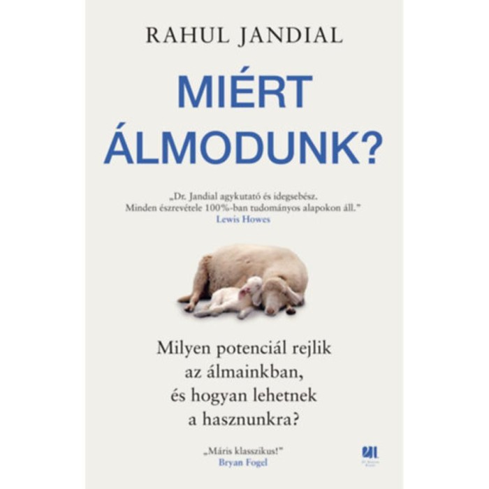 Mi&eacute;rt &aacute;lmodunk? - Rahul Jandial