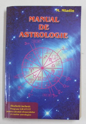 MANUAL DE ASTROLOGIE de M. MLADIN , 2001, LIPSA DISCHETA foto