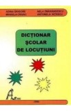 Dictionar scolar de locutiuni - Adina Grigore