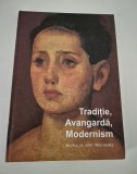 Album Arta Romaneasca: Traditie, Avangarda, Modernism - Pictura, Editie Cartonata, 156 pagini