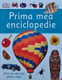 Prima mea enciclopedie, Kreativ, 2019, 140 pagini, coperta cartonata