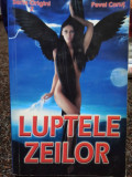 Pavel Corut - Luptele zeilor (2009)