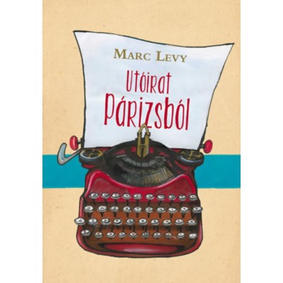 Ut&amp;oacute;irat P&amp;aacute;rizsb&amp;oacute;l - Marc L&amp;eacute;vy foto
