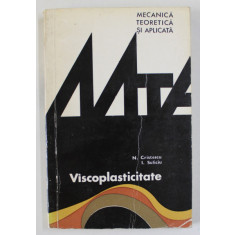 VISCOPLASTICITATE de N. CRISTESCU si I. SULICIU , MECANICA TEORTEICA SI APLICATA , 1976