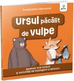 Povesti pentru citire activa. Ursul pacalit de vulpe, Gama