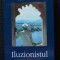 Hari Kunzru - Iluzionistul