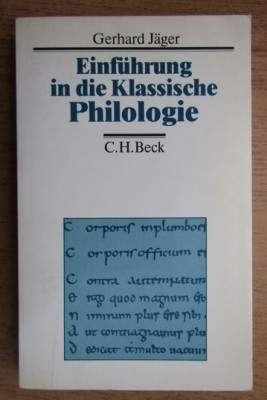Gerhard Jager - Einfuhrung in die Klassische Philologie foto