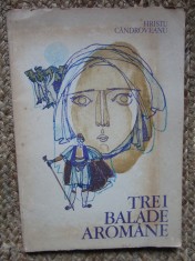 Hristu Candroveanu - Trei balade Aromane CU DEDICATIE SI AUTOGRAF