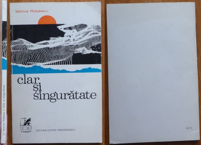 Marius Robescu, Clar si singuratate, 1972, editia 1 cu autograf catre Vasile Baran