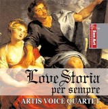LoveStoria per sempre | Artist Voice Quartet