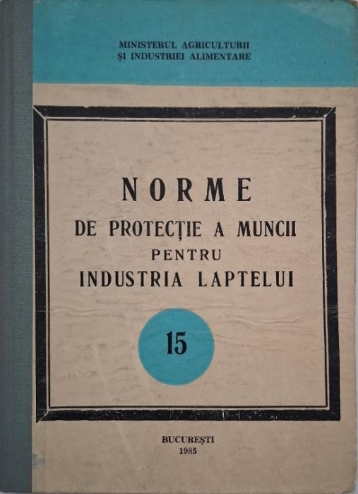 Norme de protectie a muncii pentru industria laptelui