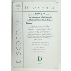 DISCOBOLUL , REVISTA DE CULTURA , EDITATA DE CONSILIUL JUDETEAN ALBA , NR. 205 - 206 -207 , APARUTA 2015
