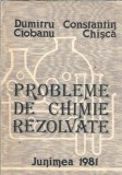 Cumpara ieftin Probleme de chimie rezolvate - Dumitru Ciobanu