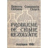 Probleme de chimie rezolvate - Dumitru Ciobanu