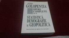 ANTON GOLOPENTIA - STATISTICA DEMOGRAFIE SI GEOPOLITICA VOL II foto