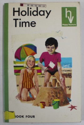 HOLIDAY TIME , HAPPY VENTURE , BOOK FOUR , by FRED J. SCHONELL , illustrated by REES ROBERTS and KIDDELL - MONROE , 1981 foto