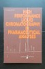 High Performance Liquid Chromatography in Pharmaceutical Analyses - Karl Wessely, Karl Zech (limba engleză)
