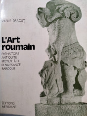 L&amp;#039;Art roumain, par Vasile Dragut, vol 1, 1984 foto