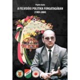 A felvid&eacute;ki politika forgatag&aacute;ban (1989-2000) - Pop&eacute;ly Gyula
