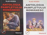 ANTOLOGIA PAMFLETULUI ROMANESC VOL.1-2-VLAD HOGEA-263525