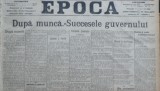 Ziarul Epoca, 22 Decembrie 1899 ; Dupa munca , Succesele Guvernului