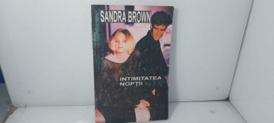 Sandra Brown - Intimitatea noptii / C26 foto