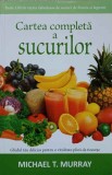CARTEA COMPLETA A SUCURILOR-MICHAEL T. MURRAY-355846