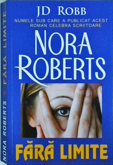 Nora Roberts - Fara limite