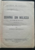 Myh 527f - FRANCIS DE CROISSET - DOAMNA DIN MALACCA - ED 1942