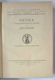 GETICA , O PROTOISTORIE A DACIEI de VASILE PARVAN , 1926