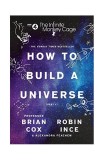 The Infinite Monkey Cage &ndash; How to Build a Universe | Prof. Brian Cox, 2019, William Collins