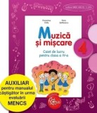 Muzica si miscare. Caiet de lucru pentru clasa a IV-a/Florentina Chifu, Petre Stefanescu