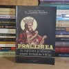 Dr. TEODOSIE PETRESCU - PSALTIREA CU EXPLICATII SI ADNOTARI ASUPRA TERMENILOR BIBLICI , 2001 *