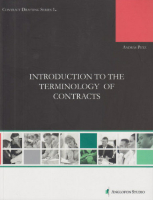Introduction to the Terminology of Contracts - Contract Drafting Series 1. - Petz Andr&aacute;s