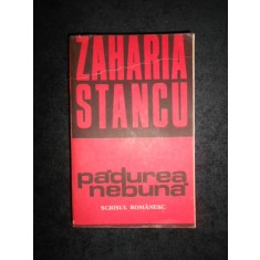 ZAHARIA STANCU - PADUREA NEBUNA