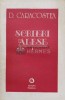 Scrieri Alese. Critica si Istorie Literara Vol. 1, D. Caracostea, Minerva 1986, 428 pagini, Brosata, Stare Foarte Buna