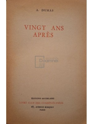 A. Dumas - Vingt ans apres (Editia: 1965) foto