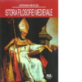 Istoria filosofiei medievale - Adriana Neacsu