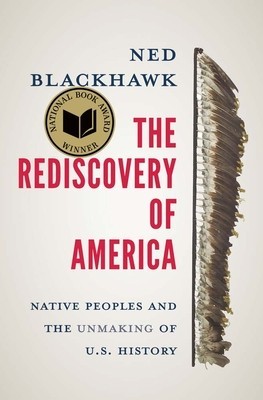 The Rediscovery of America: Native Peoples and the Unmaking of U.S. History foto