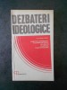 ALEXANDRU BOBOC - DEZBATERI IDEOLOGICE